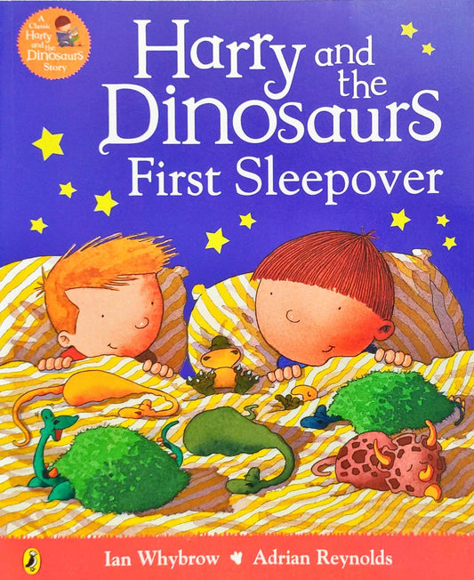 Harry and the Dinosaur First Sleepover