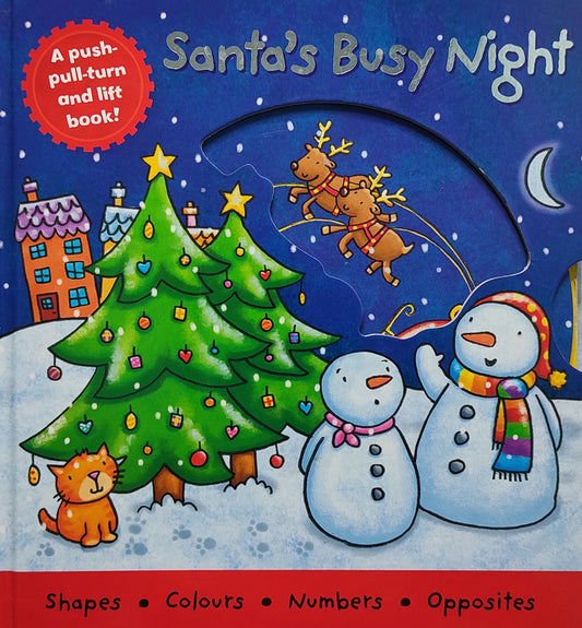 Santa's Busy Night (A push, pull, turn and lift book)