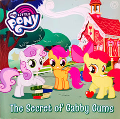 The Secret of Gabby Gums My little Pony