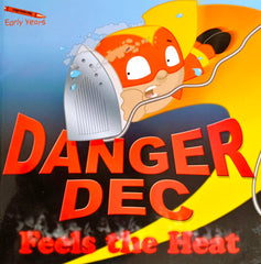 Danger Dec Feels the Heat