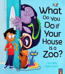 What do you do if your house is a zoo?