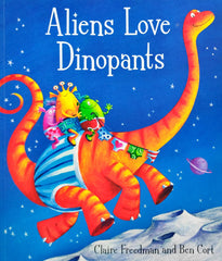 Aliens Love Dinopants