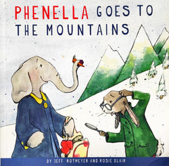 Phenella Goes To The Mountains