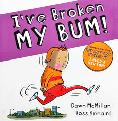 I've Broken My Bum!