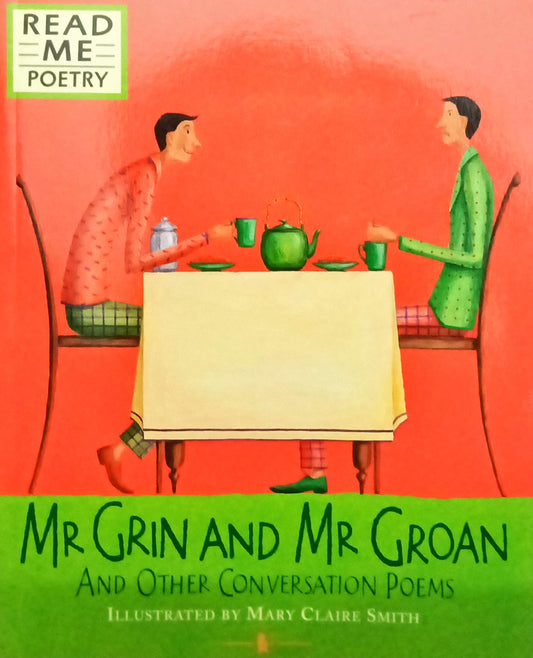 Mr Grin and Mr Groan and other conversation poems