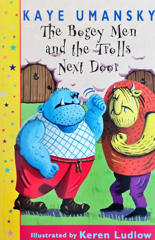 The Bogey Men and Trolls next Door