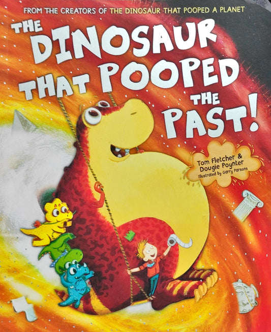 The Dinosaur That Pooped the Past!