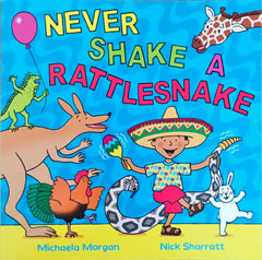 Never Shake A Rattlesnake