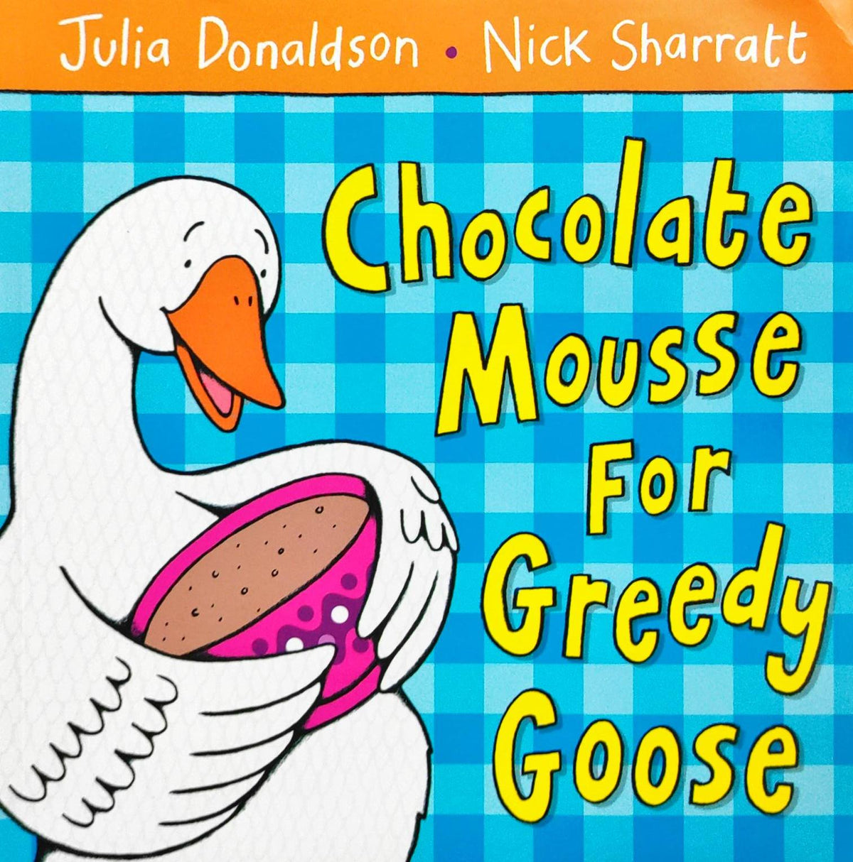 Chocolate Mouse for Greedy Goose