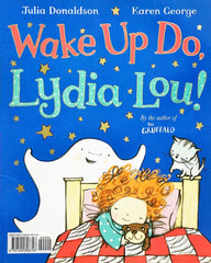 Wake Up do,Lydia Lou!