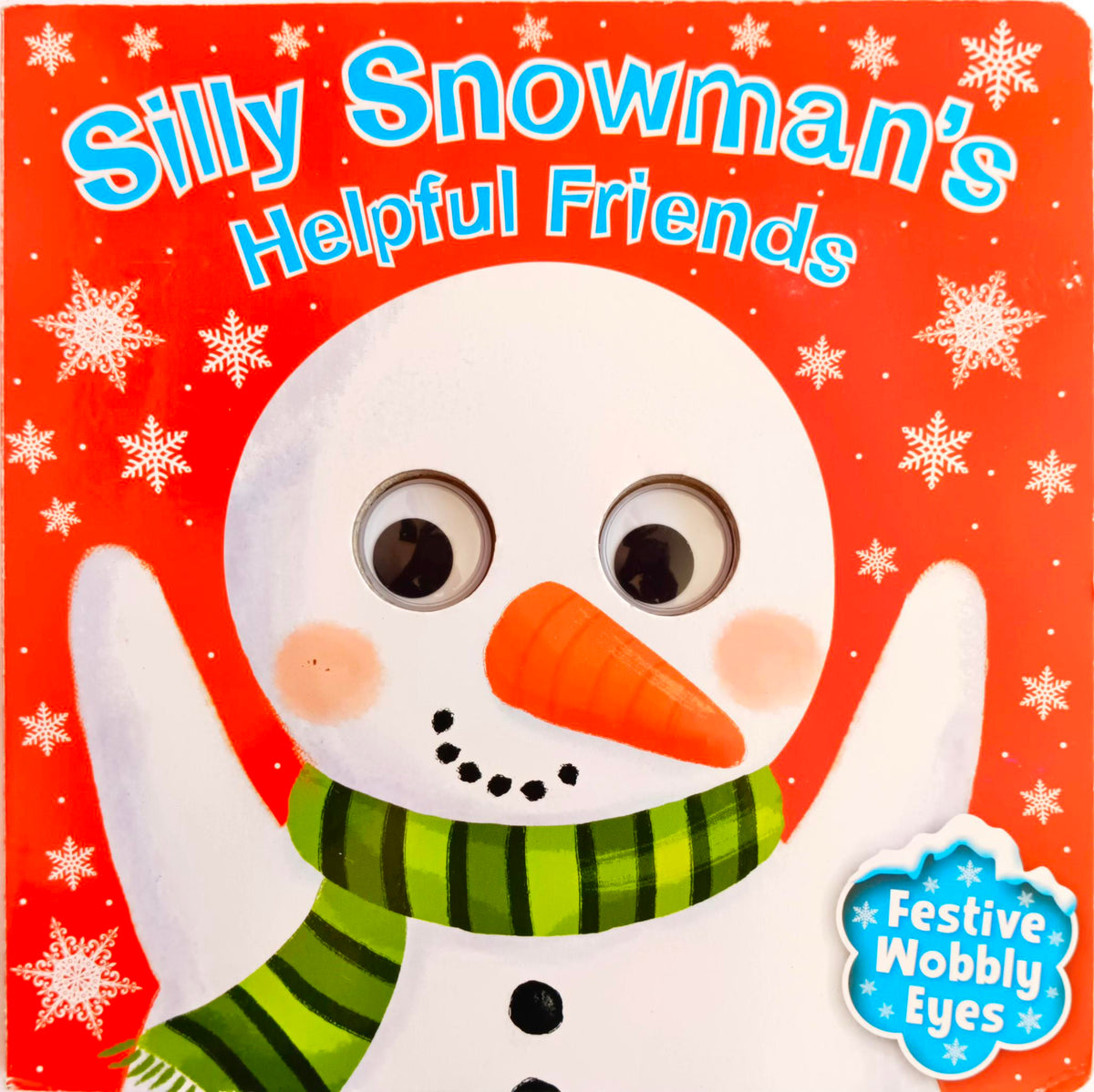 Silly Snowman 's Helpful Friends  (Wobbly Eyes)