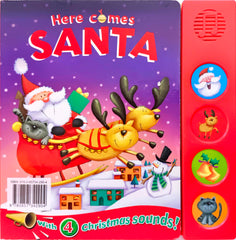 Here Comes Santa  (4 Sounds /Sound Book)