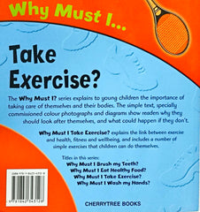 Take Exercise? Why Must I …