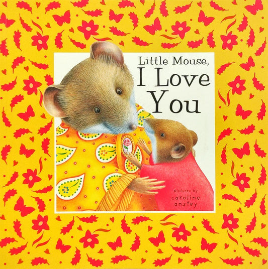 Little Mouse I Love You